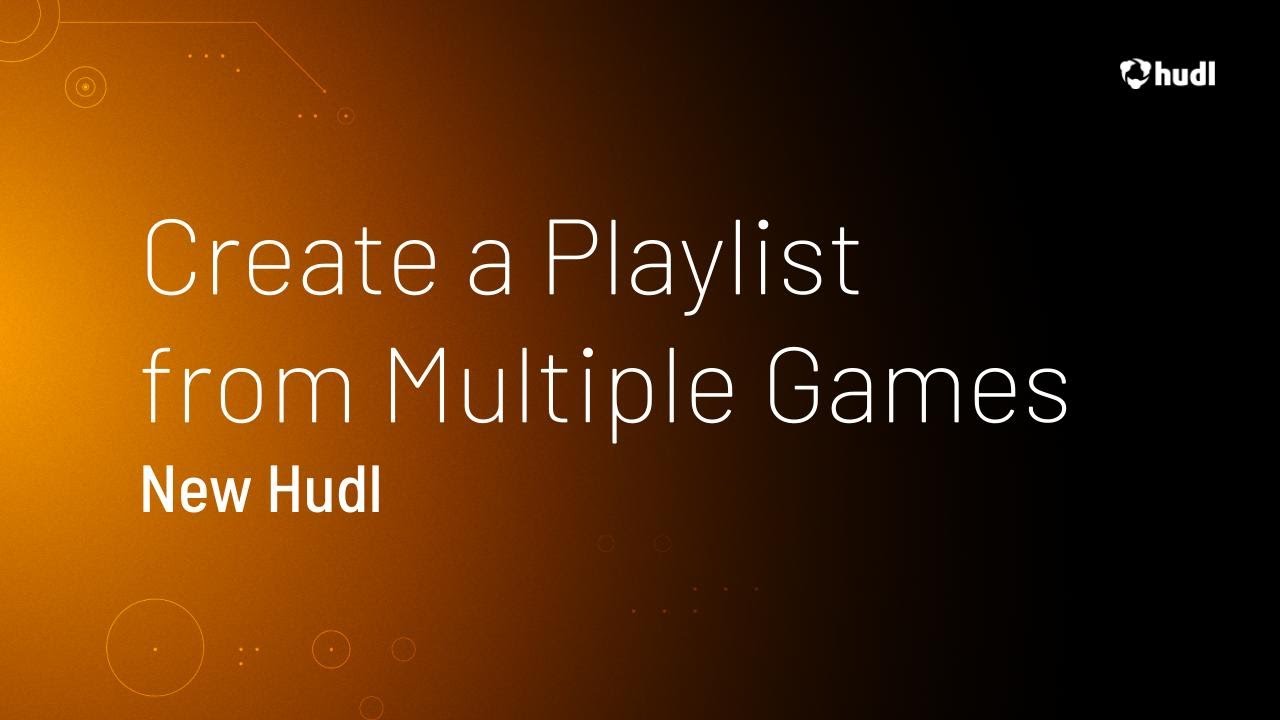 Create a Playlist from Multiple Games • Hudl Classic Support