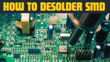 How to Desolder SMD Components