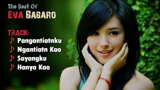 Koleksi Terbaru 2017 Lagu Dayak Kalbar Eva Babaro | Patih Gumantar