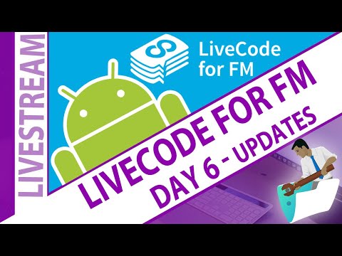 Rolling out updates – LiveCode for FM Day 6