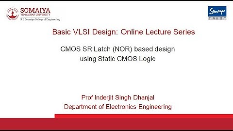 CMOS SR Latch (NOR) based design using Static CMOS Logic