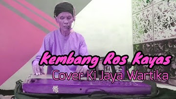 Kembang Ros Kayas Cover Ki Jaya Wartika
