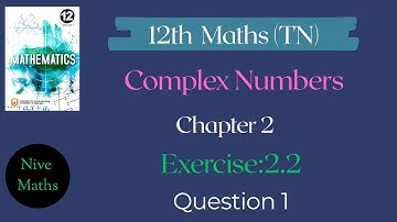 12th Maths|TN Syllabus|Chapter2|Complex Numbers|Exercise:2.2|Question 1|Samacheer