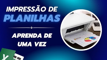 Como Imprimir Planilha do Excel na Folha Inteira - Aprenda com Várias Dicas a Imprimir no Excel