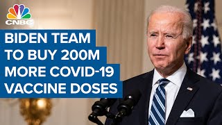 Joe Biden administration plans to buy 200M more Covid-19 vaccine doses