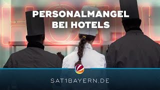 Personalmangel In Hotels Und Restaurants So Ist Die Lage In Bayern