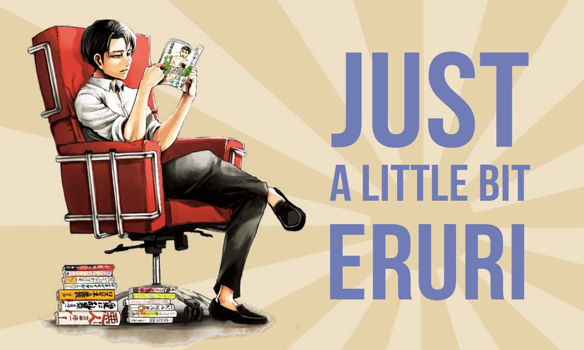 ERURI || Just a Little Bit