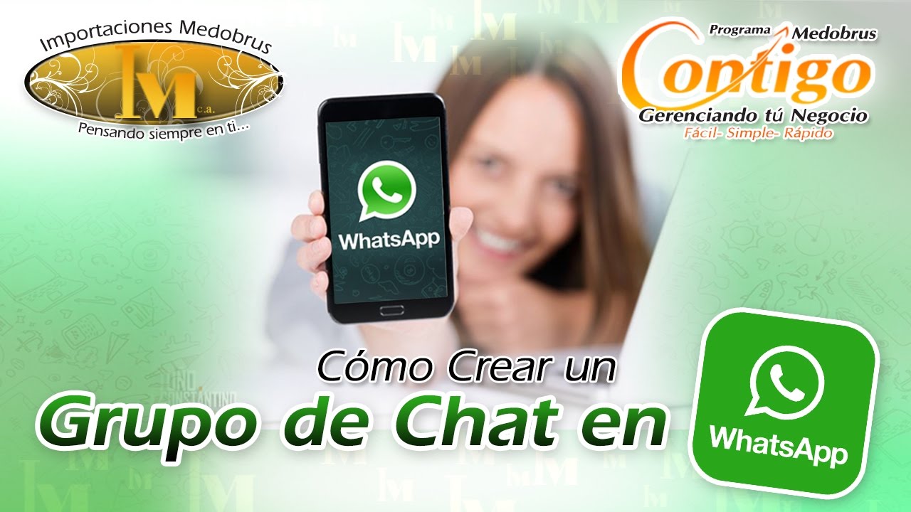 Cómo Crear Un Grupo de Chat en Whatsapp y  Utilizarlo- Programa Medobrus Contigo