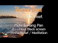 Beautiful 7 1/2 hours Black screen relaxing sunset music, ultimate stress relief/meditation