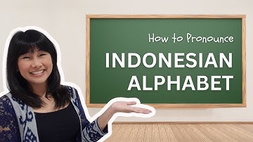 How to Pronounce Indonesian Alphabet
