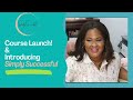 Homecare Series: Course Launch| Introducing Simply Successful