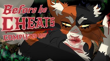 Before He Cheats || Completed Mapleshade MAP