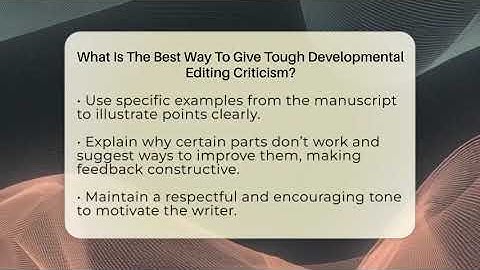 What Is The Best Way To Give Tough Developmental Editing Criticism? - The Storytellers Room