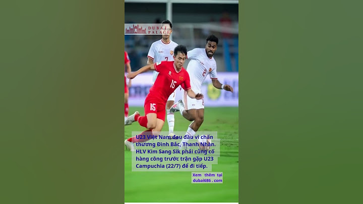 U23 Việt Nam gặp U23 Campuchia (22/7)  #football #binhluanbongda #bongda
