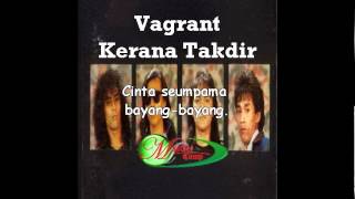 Miniatura del video "Vagrant - Kerana Takdir (Lirik)"