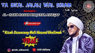 Ya Dzal Jalali Wal Ikram Lyrics - Nurul Musthofa