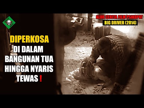 BALAS DENDAM SETELAH D1PERKOS4 PRIA PSIKOP4T | ALUR CERITA FILM PSIKOPAT | BIG DRIV3R