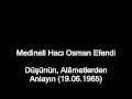 Dnn almetlerden anlayn 19061965 medineli hac osman efendi