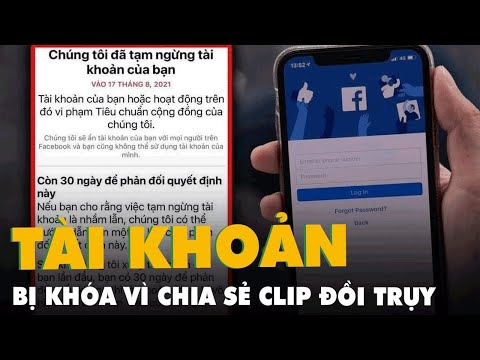Hàng loạt tài khoản Facebook tại Việt Nam bị khóa vì chia sẻ clip đòi trụy