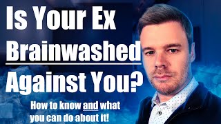 Win Back Your Brainwashed Ex!