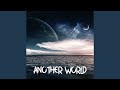 Another World (Extended Version)