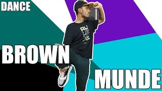 Brown Munde - AP DHILLON Gurinder Gill _Shinda Kahlon GMINXR Dance Choreography #Brownmundedance