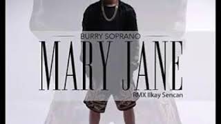 Mary jane Ilkay Sencan (çek bir duman bana)  remix