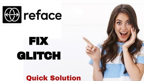 How To Fix And Solve Glitch On Reface App | Easy Fix