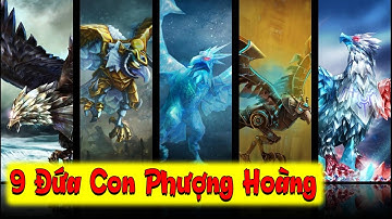 Truyền Thuyết 9 Đứa Con Của Phượng Hoàng - Phụng Dực Cửu Sồ | Tìm Hiểu Quanh Ta