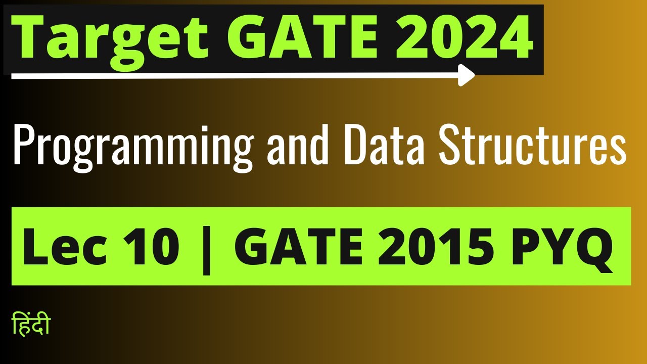 Gate Program Jug Lec 10: GATE CSIT 2024 Preparation | GATE 2015 PYQ By Jayesh Umre - YouTube