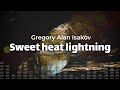 Gregory Alan Isakov Sweet Heat Lightning Lyrics 