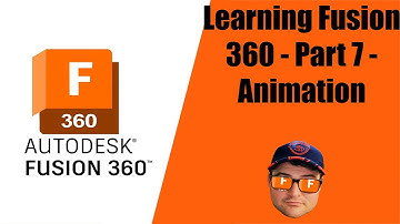 Learning Fusion 360 - Part 7 - Making an Animation