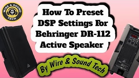 How to Set Up Behringer DR112 DSP & Best Sound Settings | Full Speaker Guide साउंड सेटिंग्स और सेटअप