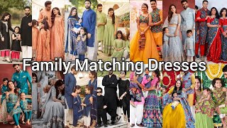 Family Matching Dresses || Family Matching Outfits || Full Family Same Dress Designs 👨‍👩‍👧‍👦