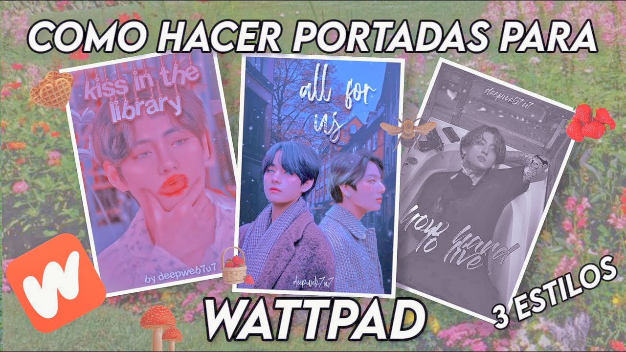 ¿Como hacer portadas para wattpad? 夢᭣ิ 3 estilos - YouTube