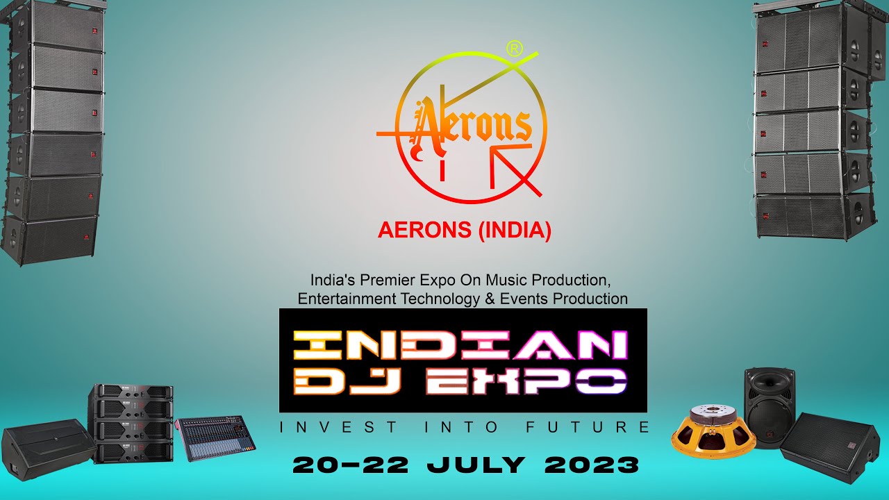 AERONS INDIA INDIAN DJ EXPO 2023 YouTube
