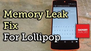 Fix Android 5.0 Lollipop's Memory Leak for Improved Performance [How-To] screenshot 4