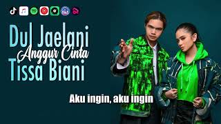 Tissa Biani, Dul Jaelani - Anggur Cinta | Video Lirik