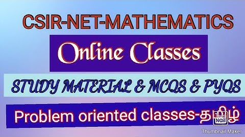 CSIR NET MATHEMATICS IN TAMIL- ONLINE CLASSES-SYLLABUS-HOW TO PREPARE-STUDY MATERIAL & MCQS PYQS