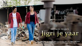 Jigri Je Yaar (Official Video) Vijay Singh M.V. | Miss Mika Ft. Anju Sain | New Punjabi Song