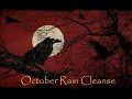 October Rain Cleanse~ Relaxing Stress Relief Healing