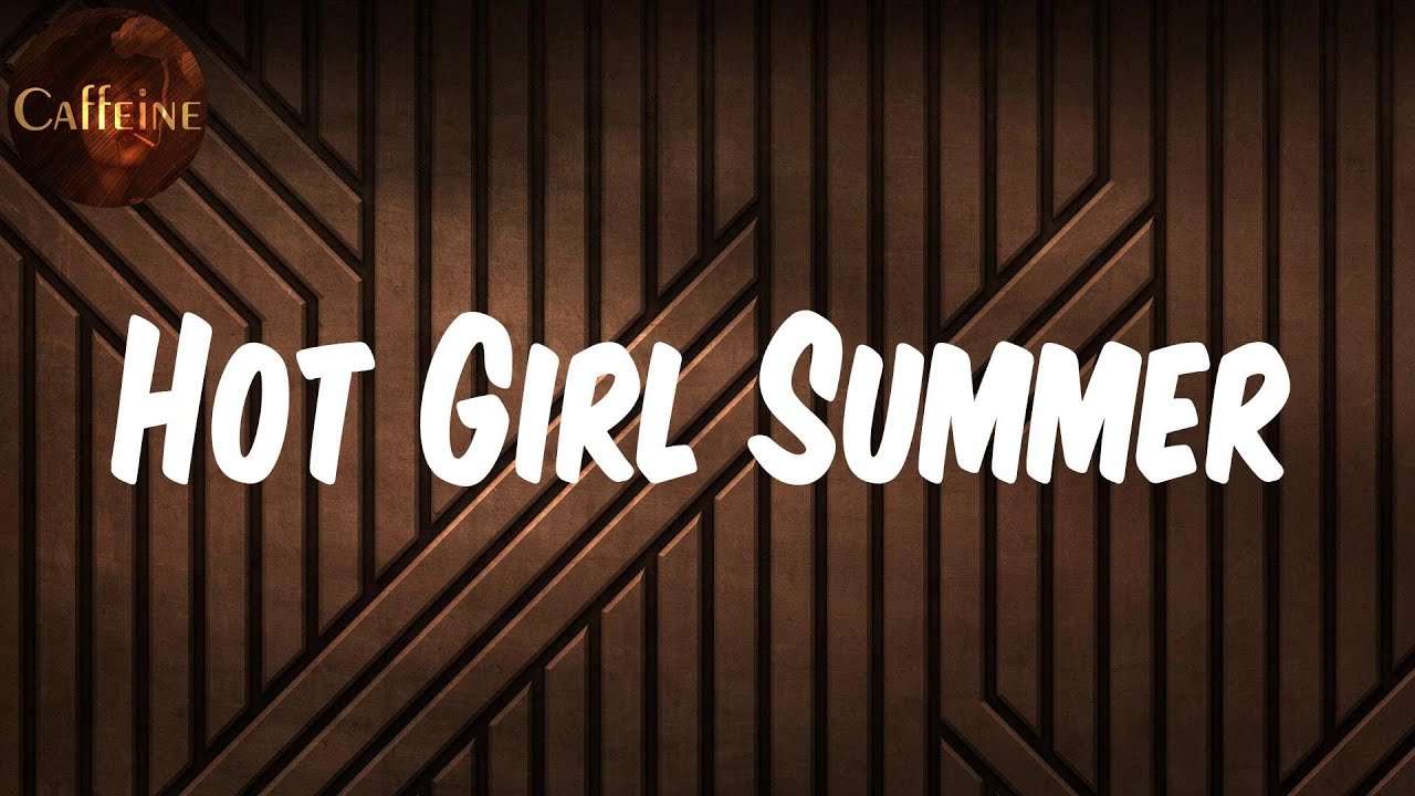 Hot Girl Summer Co To Znaczy Megan Thee Stallion - Hot Girl Summer (feat. Nicki Minaj & Ty Dolla