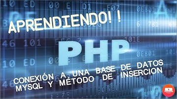 Conectar una base de datos e  Insertar datos a traves de HTML y PHP, ejemplo práctico