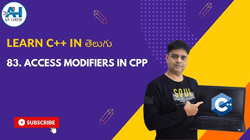83.Access Modifiers in CPP | private | public | protected | C++ in Telugu