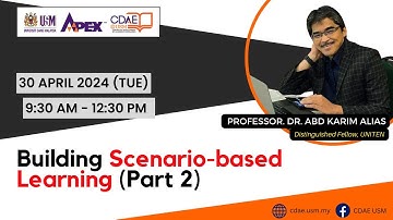 Webinar@CDAE: Building Scenario-based Learning (Part 2)