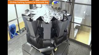 Shrimp Packing System For Premade Bags Automatic Seafood Packaging Line
