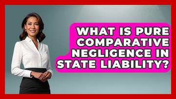 What Is Pure Comparative Negligence In State Liability? - Auto Coverage Explained