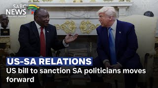 US bill to sanction SA politicians moves forward