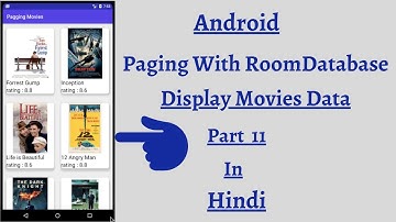 Android Paging with Room Database in hindi - Create Display movies data  part 11 in hindi :)