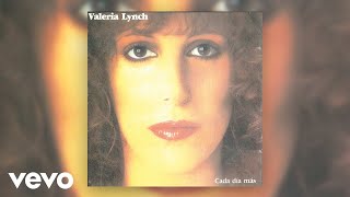 Valeria Lynch - Qué Ganas de No Verte Nunca Más (Official Audio)